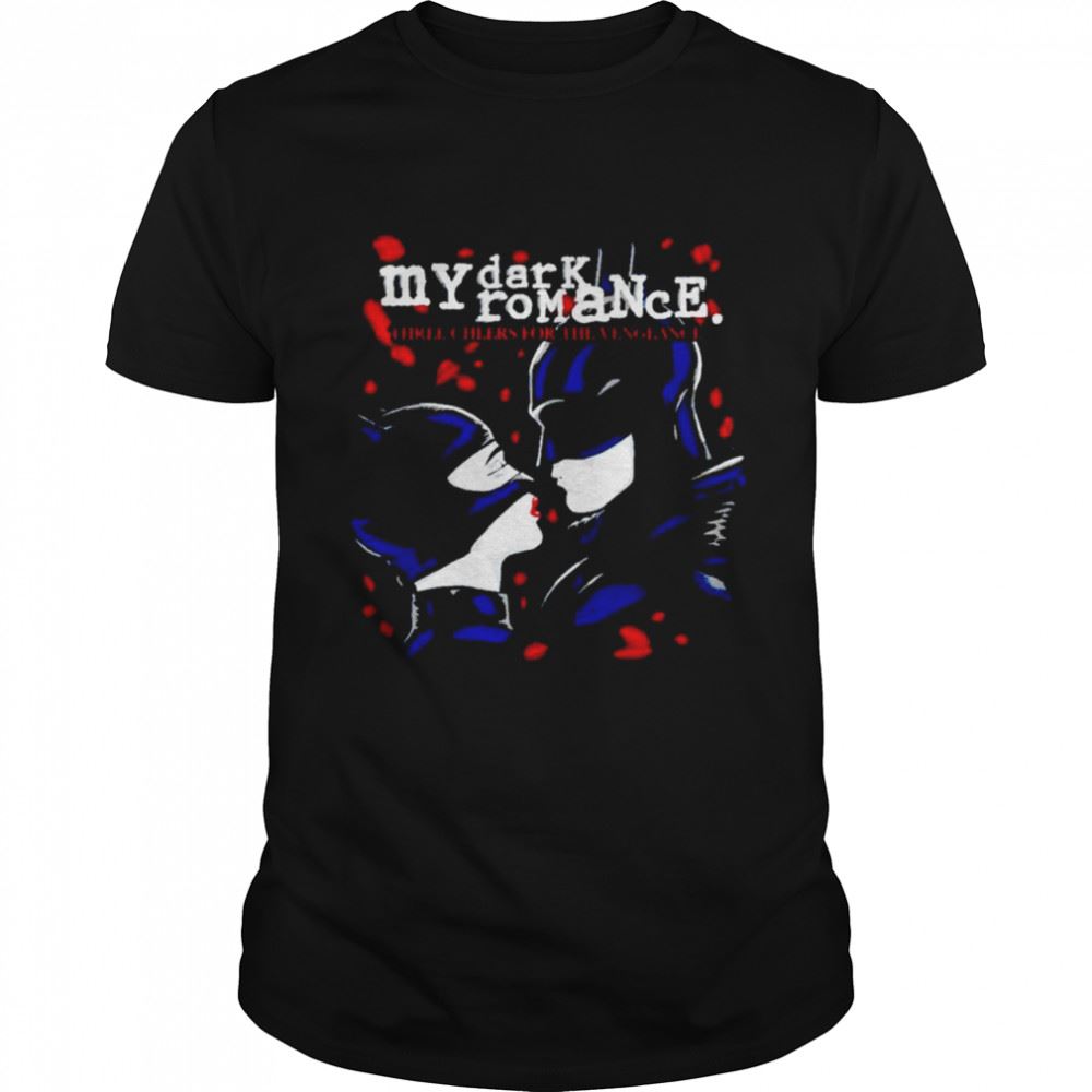 Special The Batman My Dark Romance Shirt 