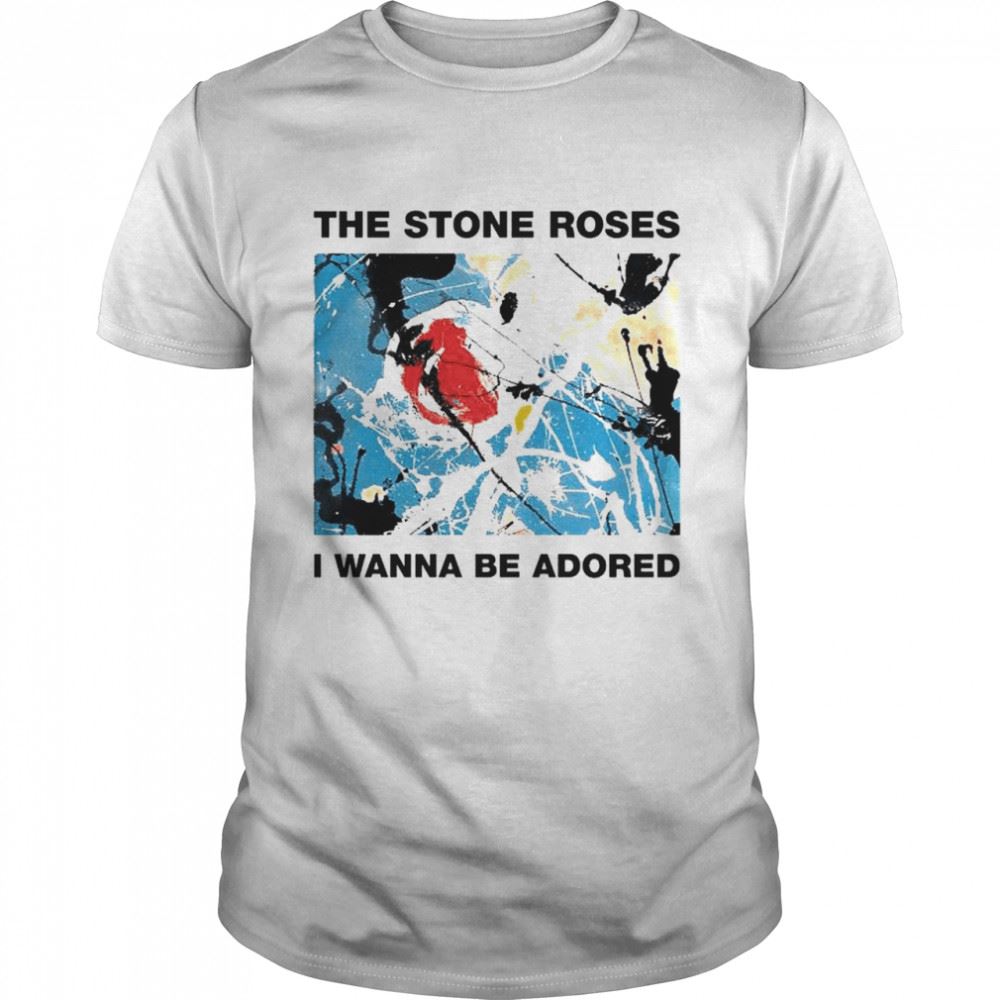 Limited Editon The Stone Roses I Wanna Be Adored T-shirt 