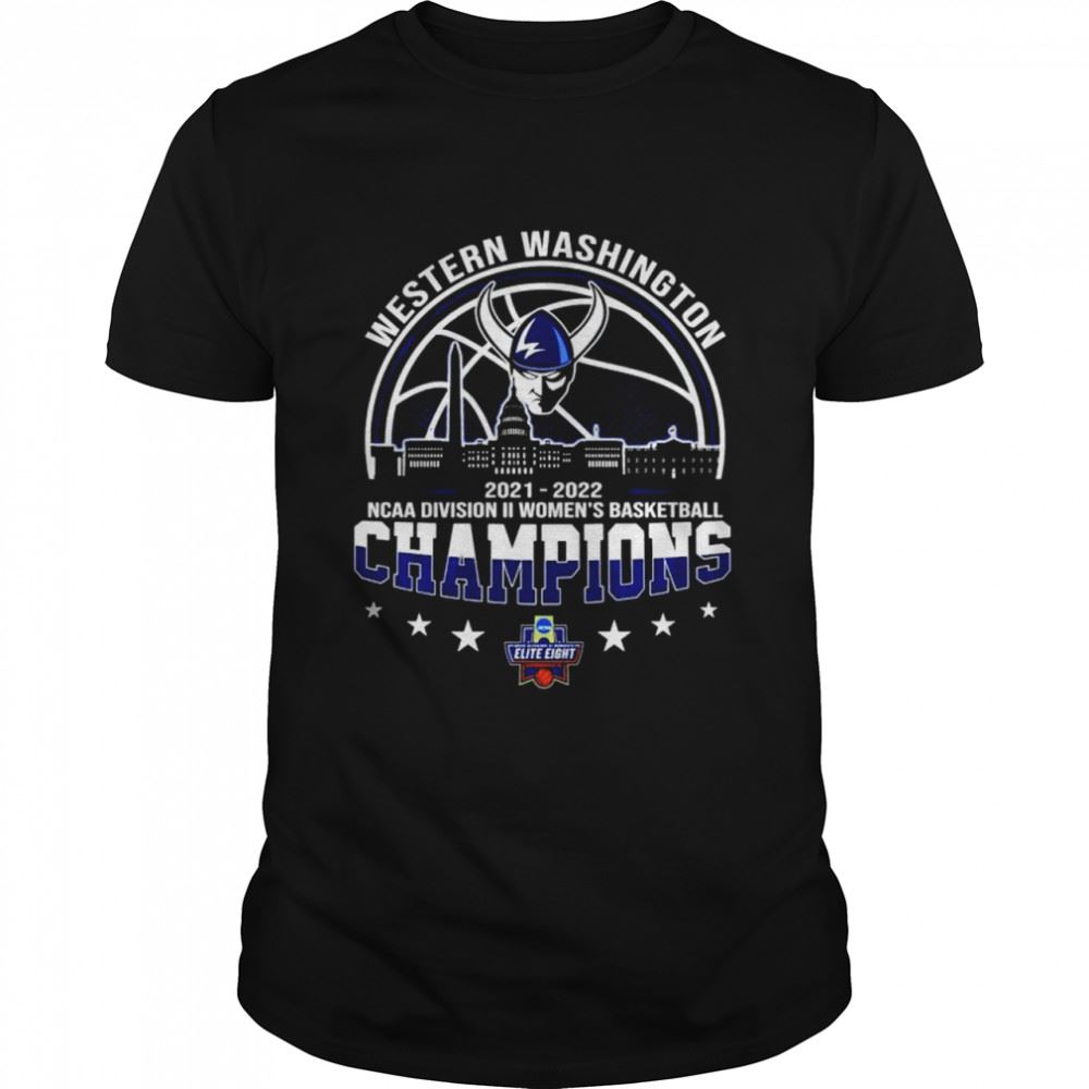 Happy Western Washington 2022 Ncaa Division Ii Womens Basketball Champions Shirt 