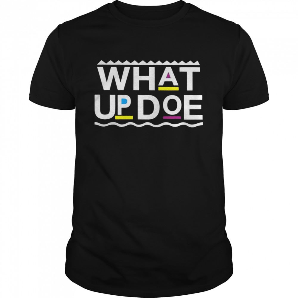 Happy Whats Up Doe Shirt 