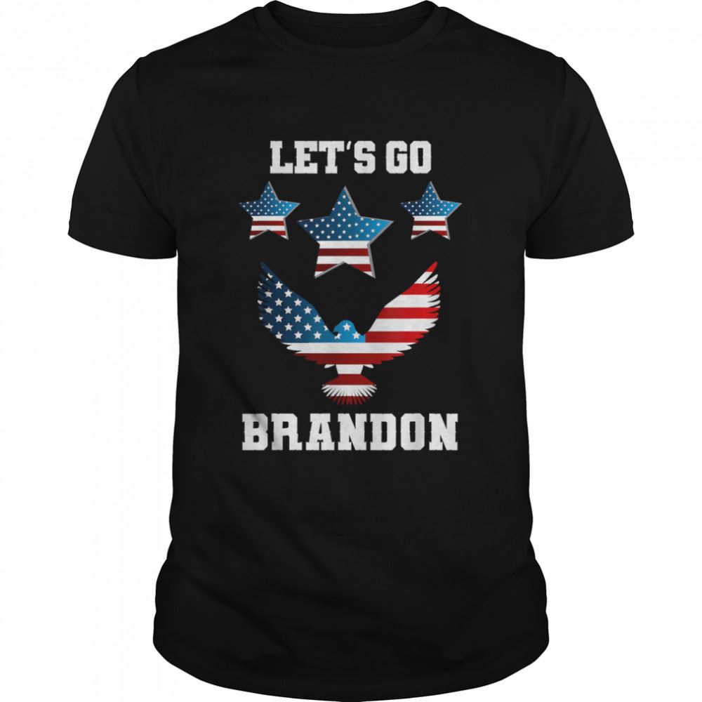 Happy Lets Go Brandon Conservative Anti Liberal Eagle Us Flag T-shirt 