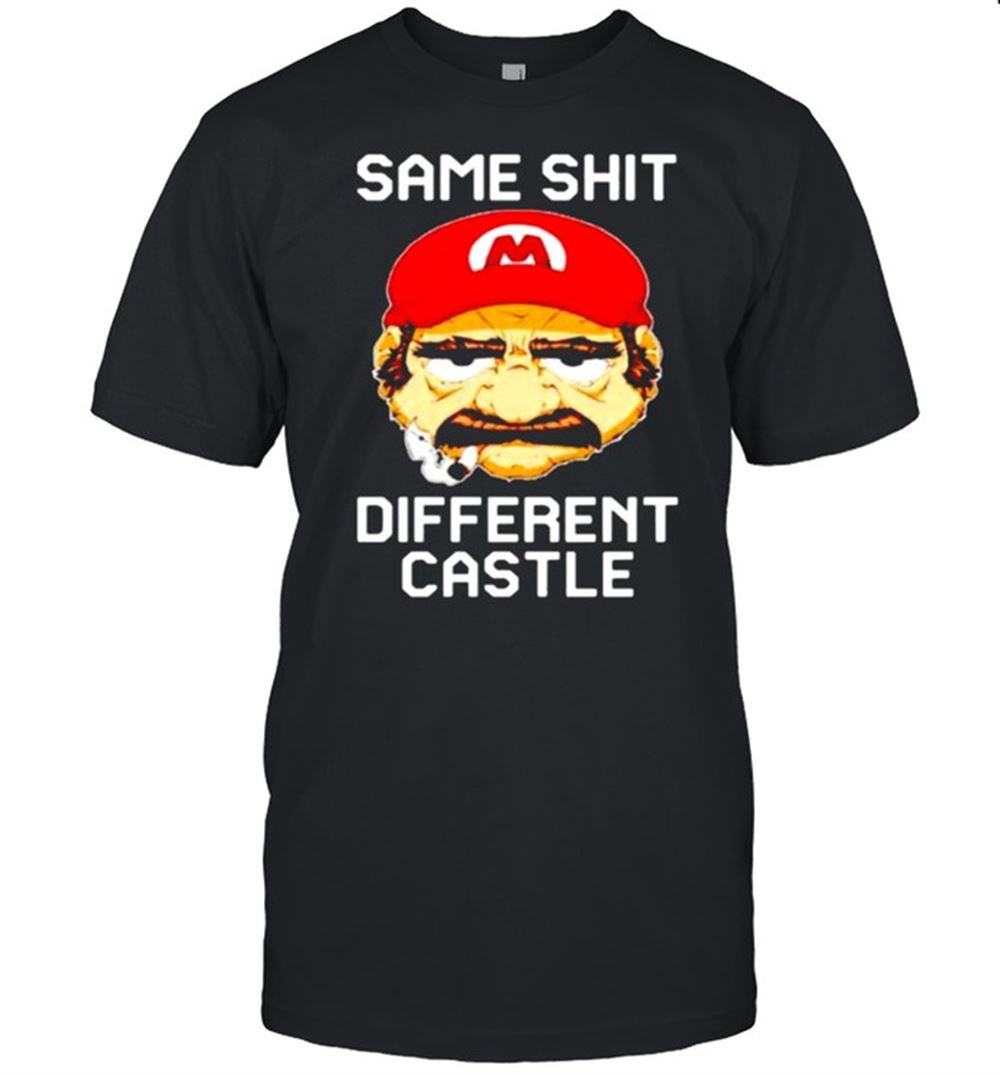 Interesting Mario Same Shit Different Castle Shirt 