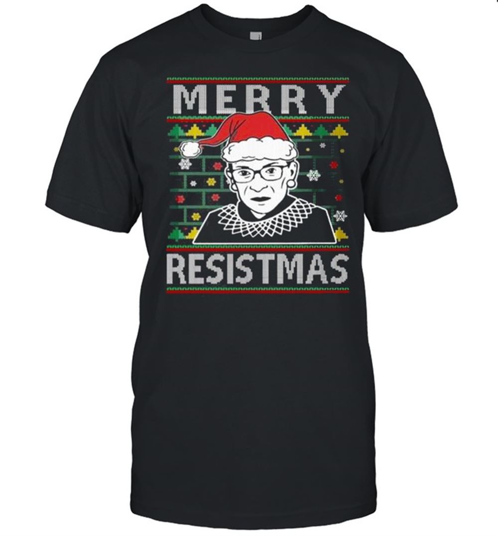 Interesting Merry Resistmas Ruth Bader Ginsburg Ugly Christmas Shirt 