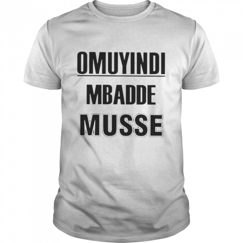 Interesting Omuyindi Mbadde Musse Shirt 