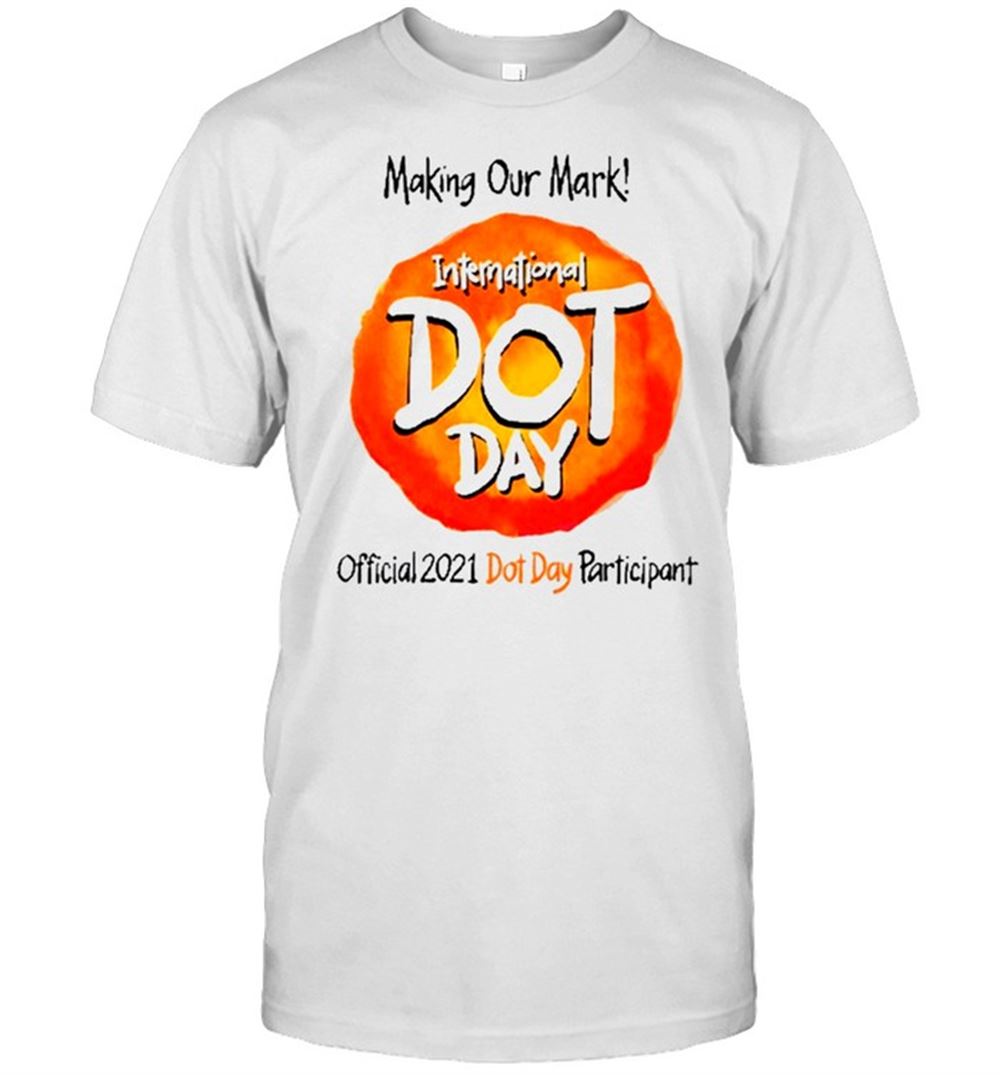 Awesome Peter H Reynolds International Dot Day Shirt 