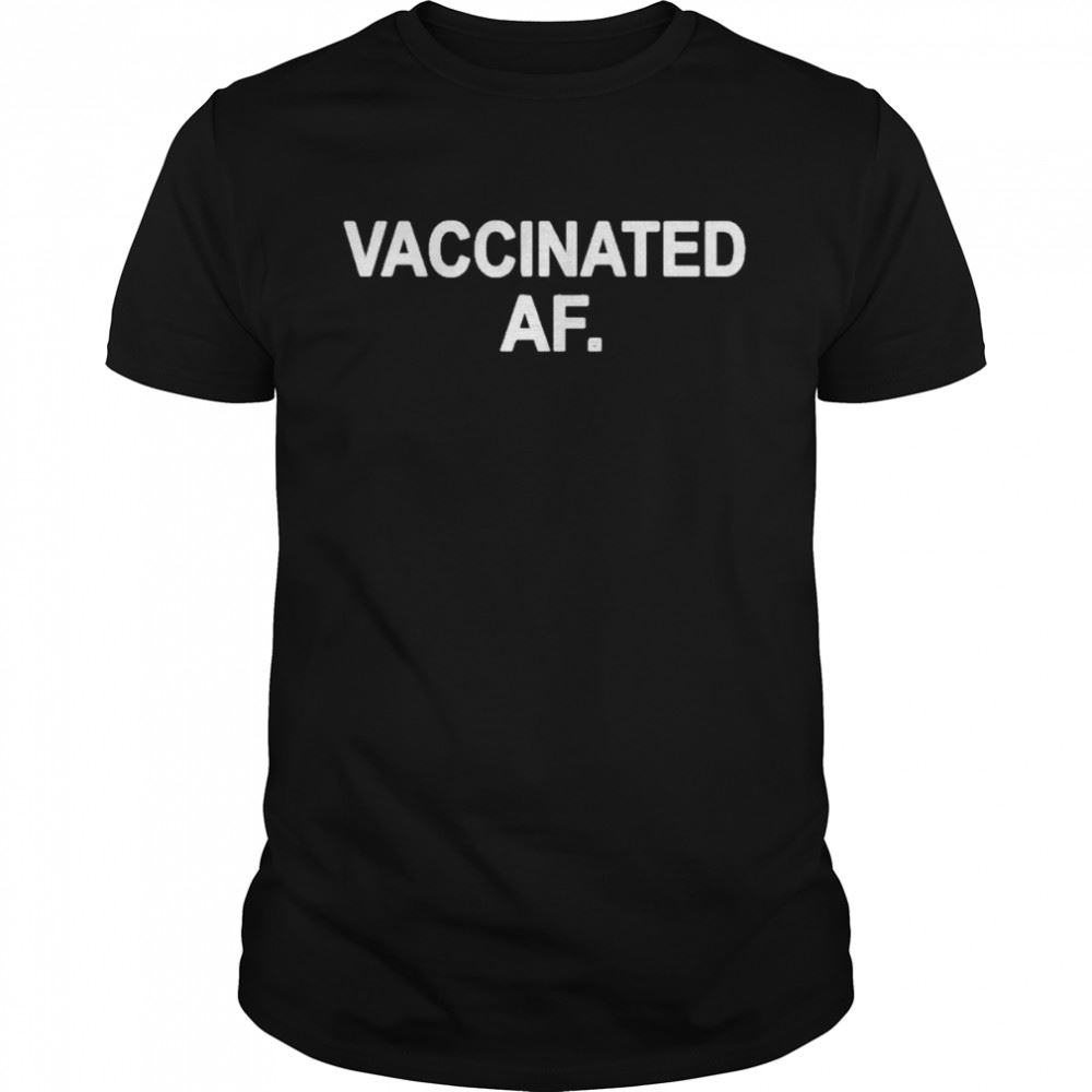 Gifts Raygun Vaccinated Af Shirt 