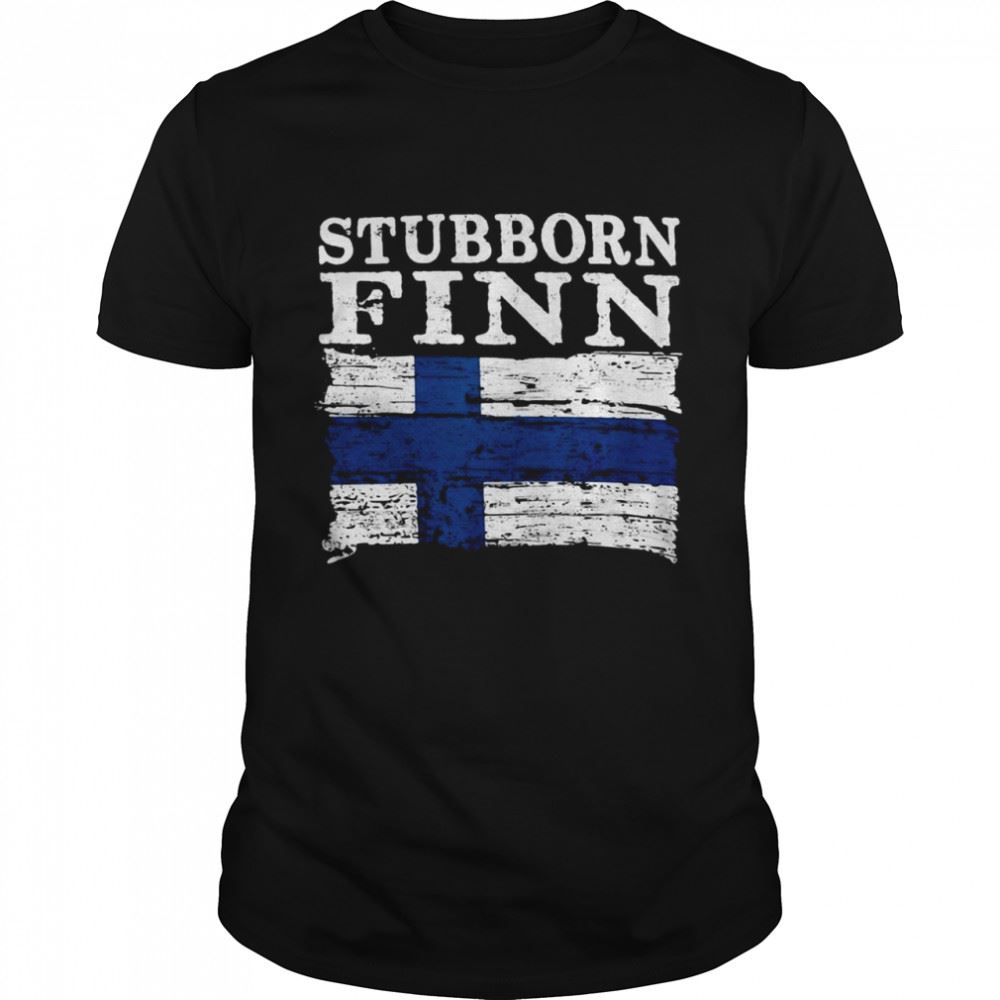 Happy Stubborn Finn Finland Flag Shirt 