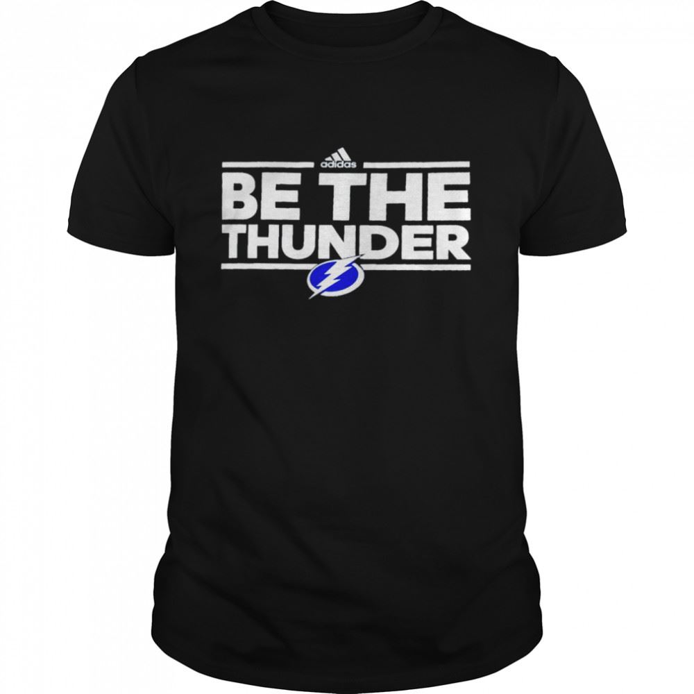 Attractive Tampa Bay Lightning Be The Thunder Shirt 