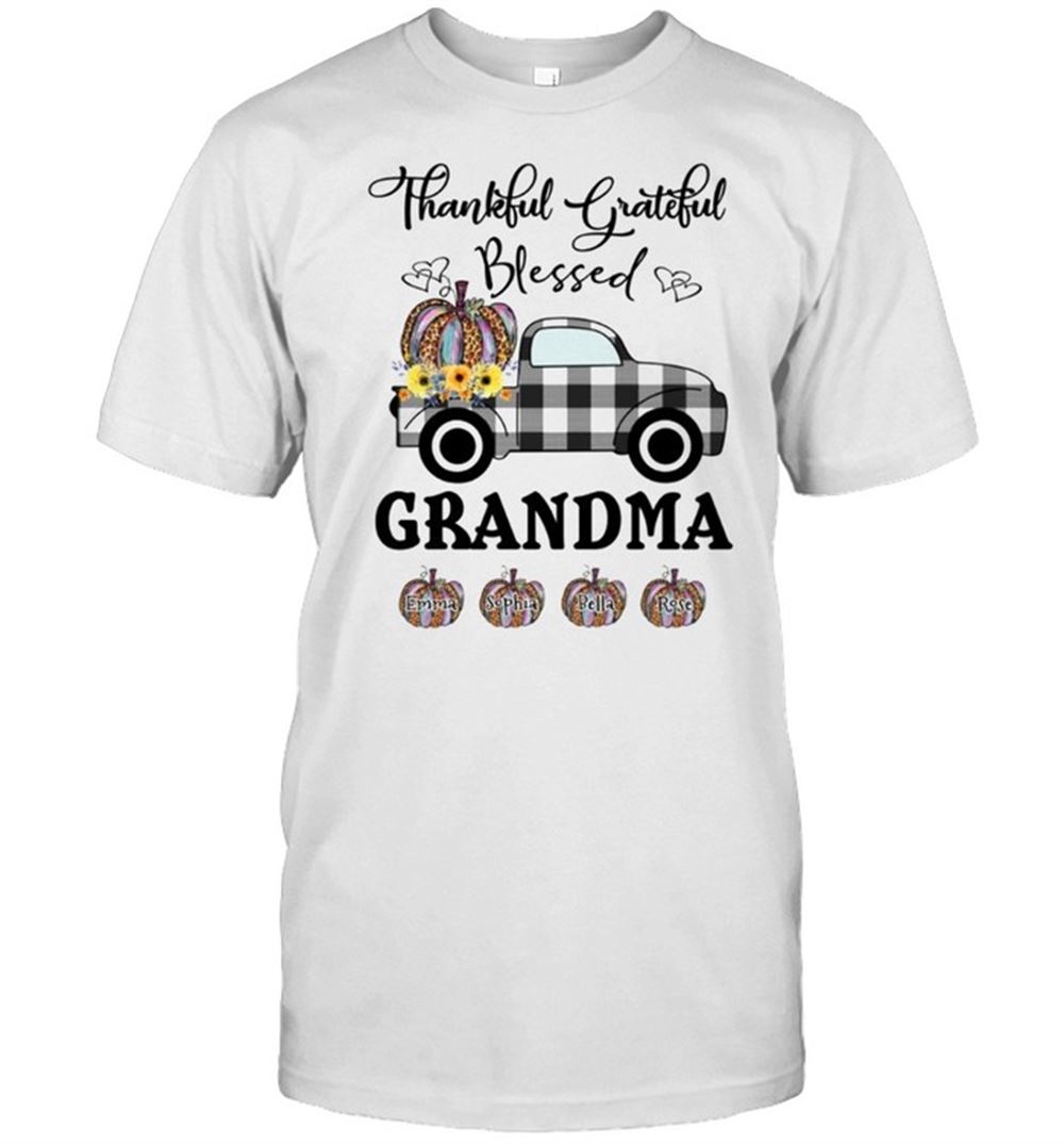 Gifts Thankful Grateful Blessed Grandma Shirt 
