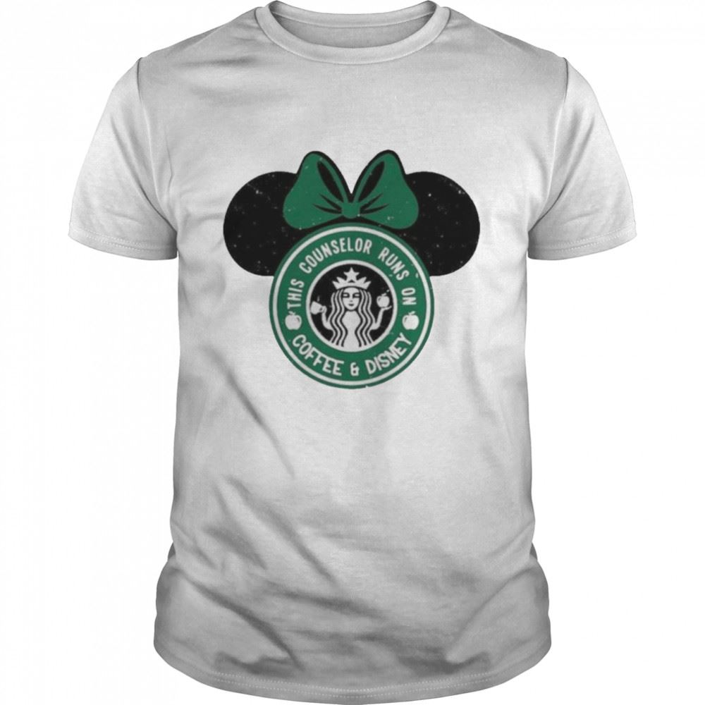Limited Editon This Counselor Runs On Starbucks Coffee And Disney Mickey Shirt 