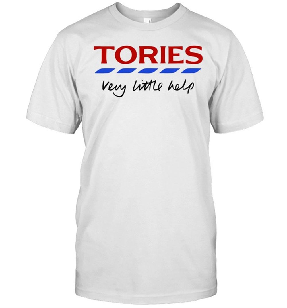 Awesome Tories Very Little Help Shirt 