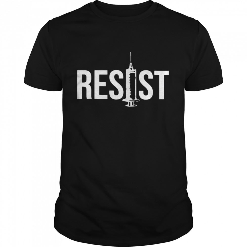 Interesting Vaccine Resist Shirt 