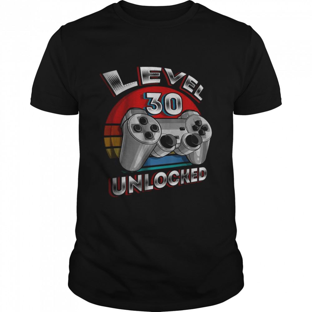 Interesting Level 30 Unlocked Matching Video Game 30th Birthday Gift Men T-shirt 