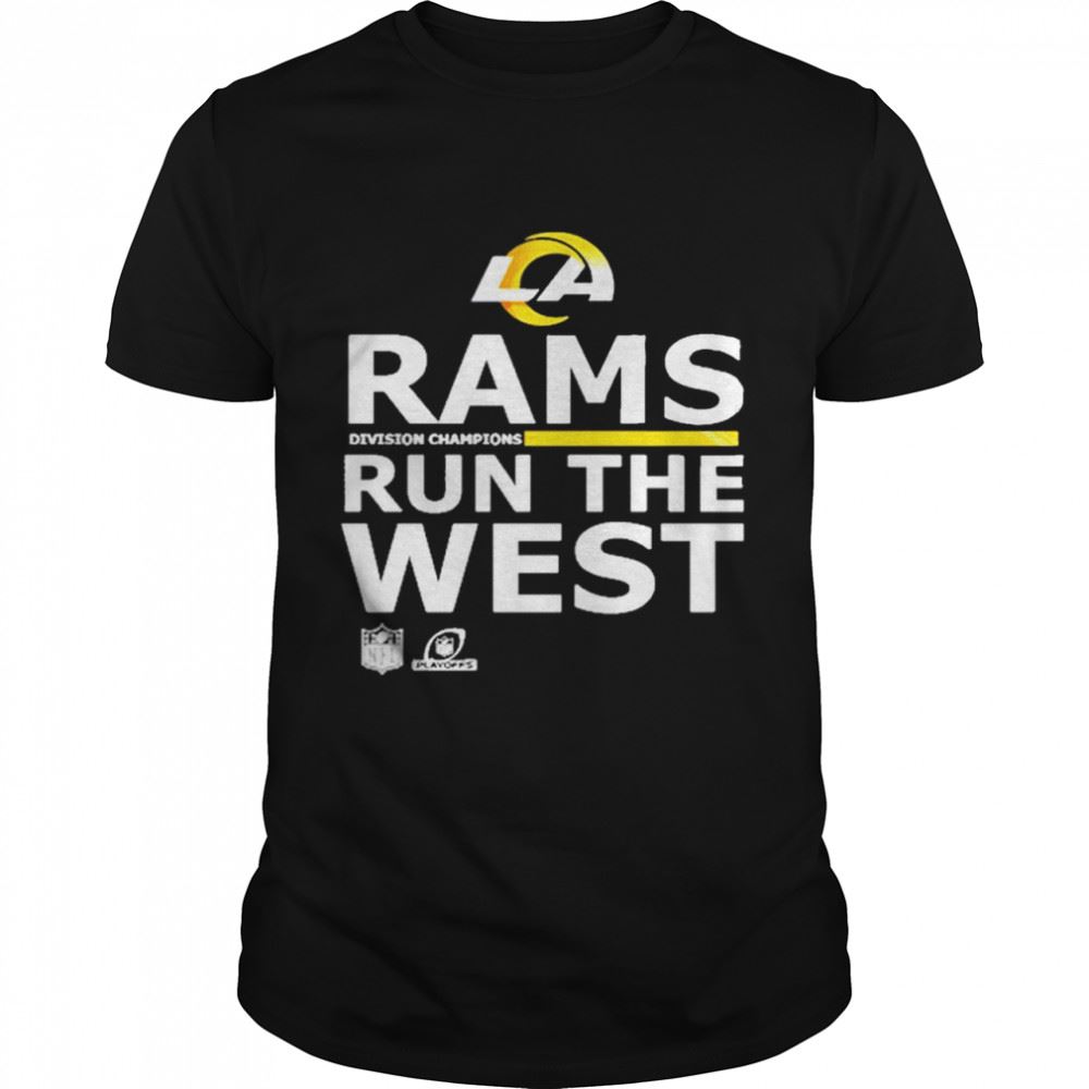 Happy Los Angeles Rams Run The West 2022 Division Champions Shirt 