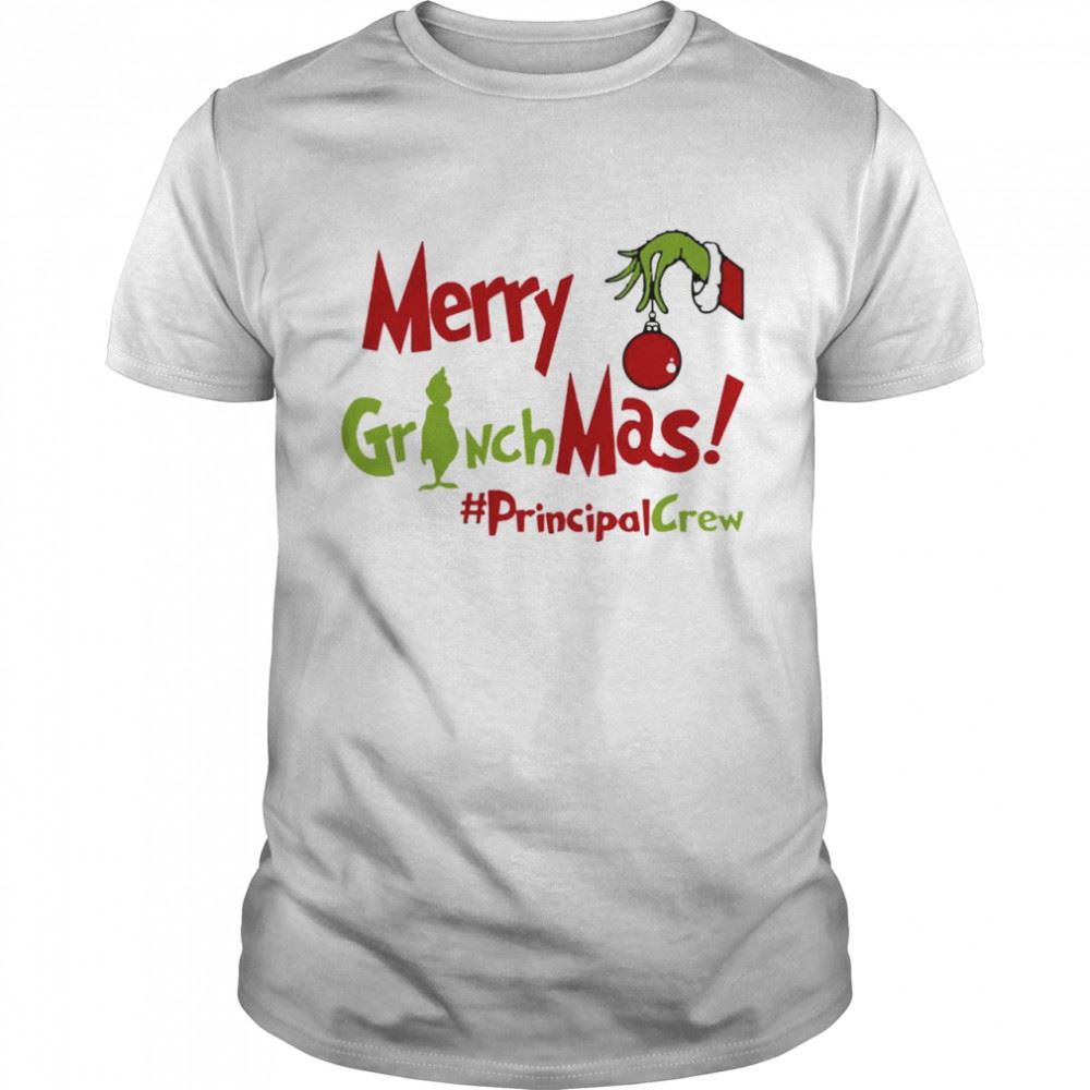 Best Merry Grinchmas Principal Crew Teacher Christmas Sweater Shirt 