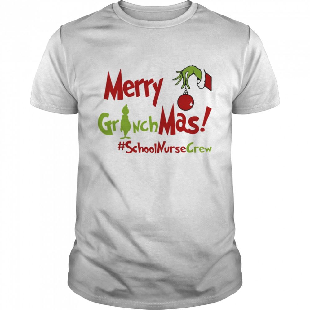 Attractive Merry Grinchmas School Nurse Crew Teacher Christmas Sweater Shirt 