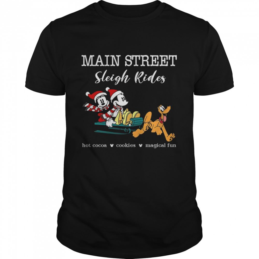 Best Mickey Main Street Sleigh Rides Hot Cocoa Cookies Magical Fun Shirt 