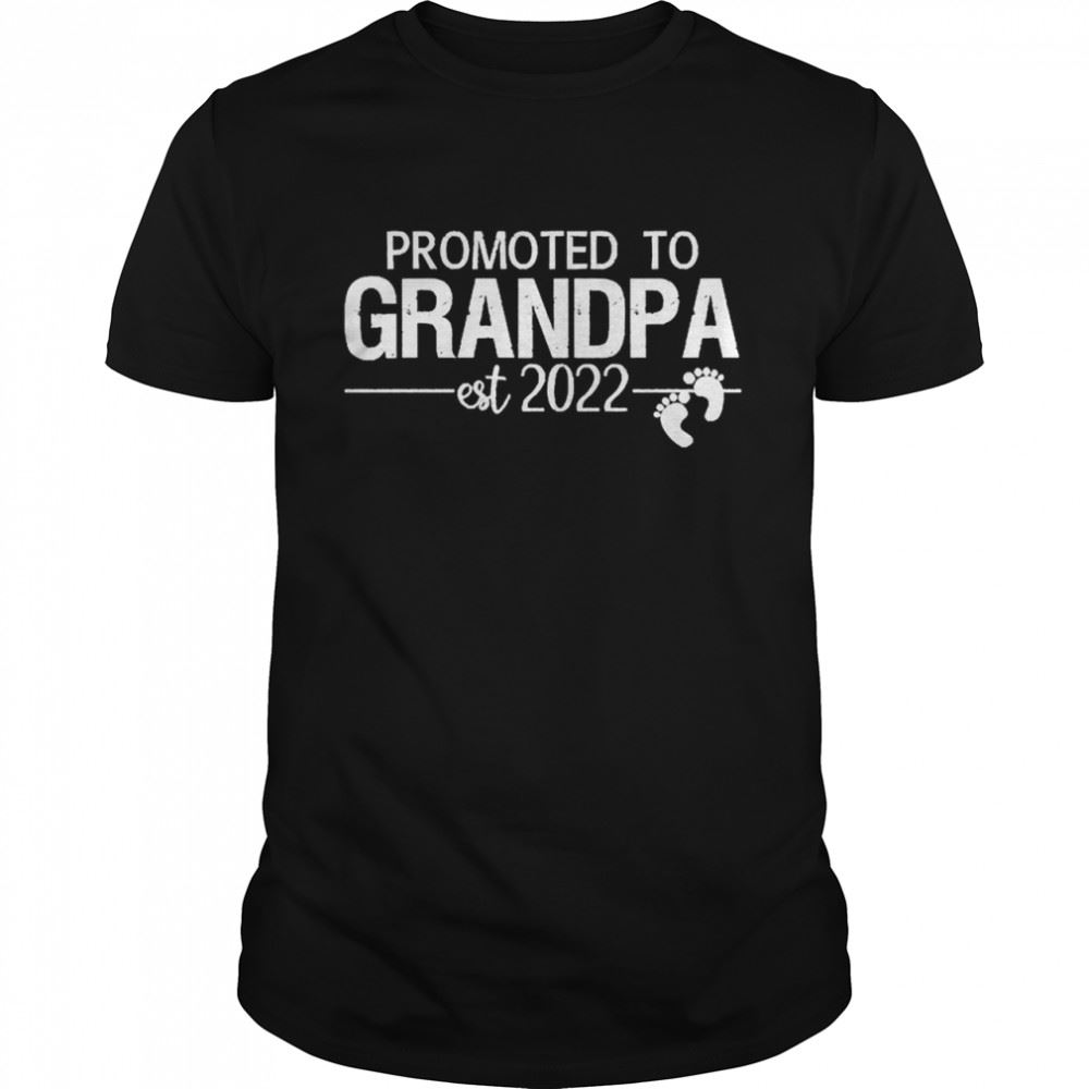 Happy Promoted To Grandpa 2022 Shirt 