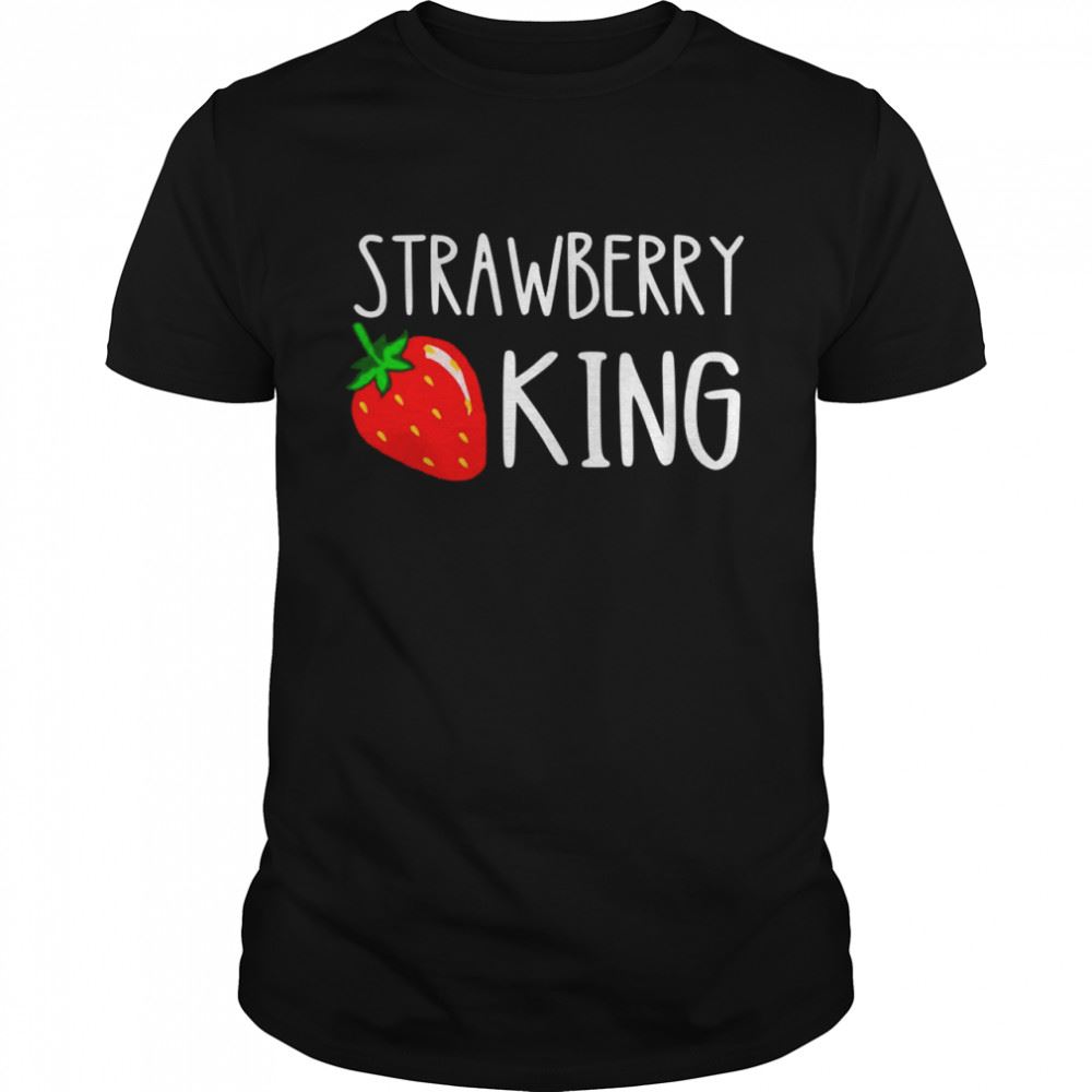 Amazing Strawberry King Shirt 