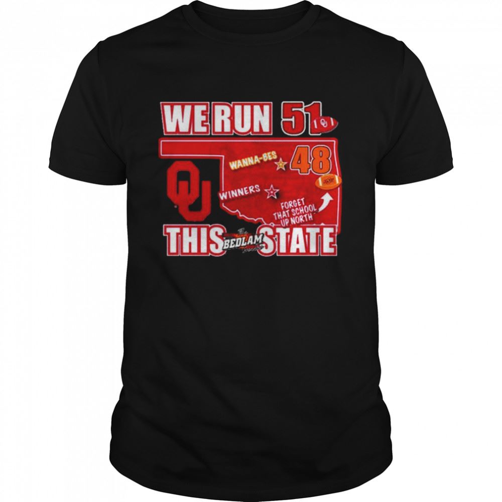 Great We Run This State Shirt 