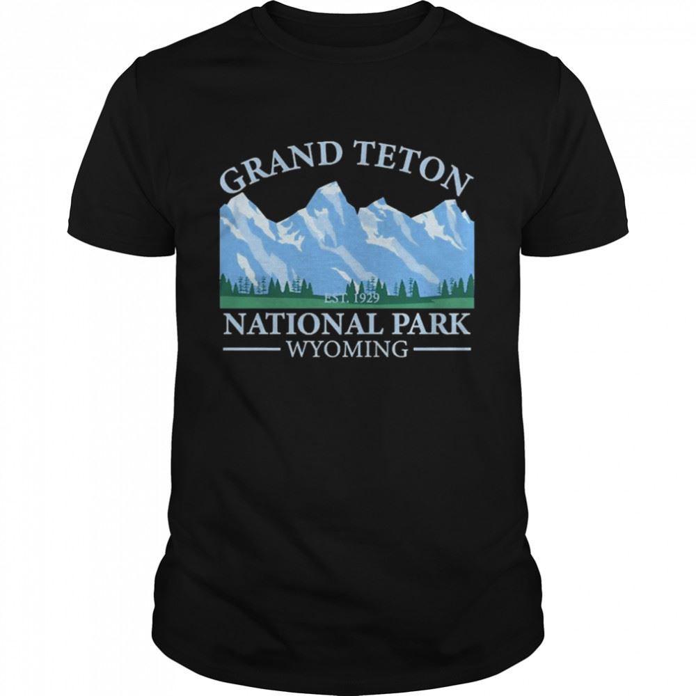 Best Wyoming National Park Tee Grand Teton National Park Shirt 