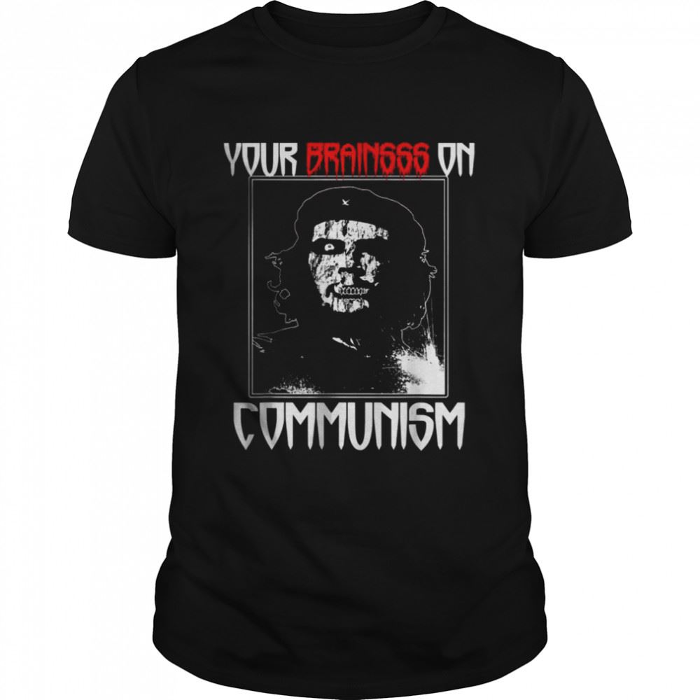 Best Your Brain On Communism Funny Anti Commie Zombie Political T-shirt 