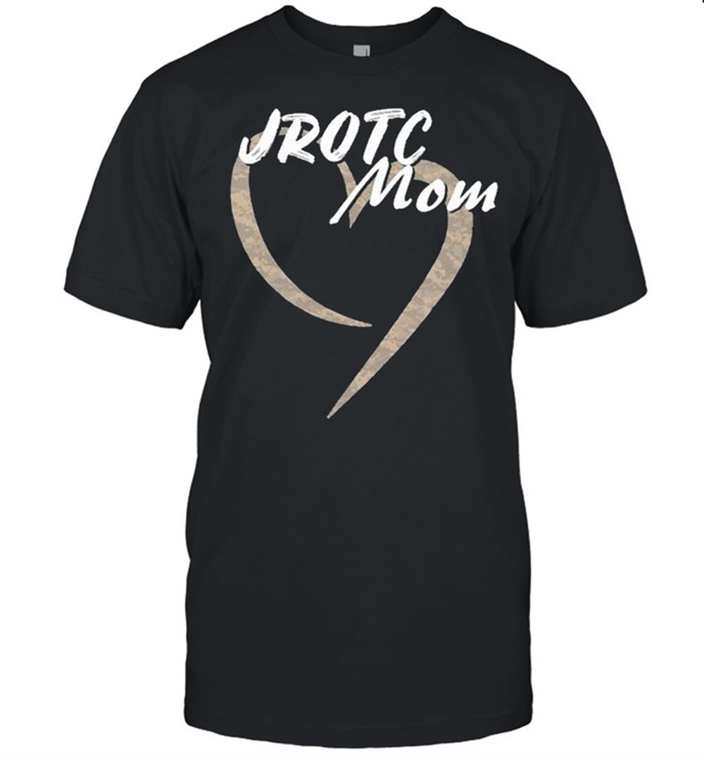 Promotions Jrotc Mom For Proud Mothers Of Junior Rotc Cadets Shirt 