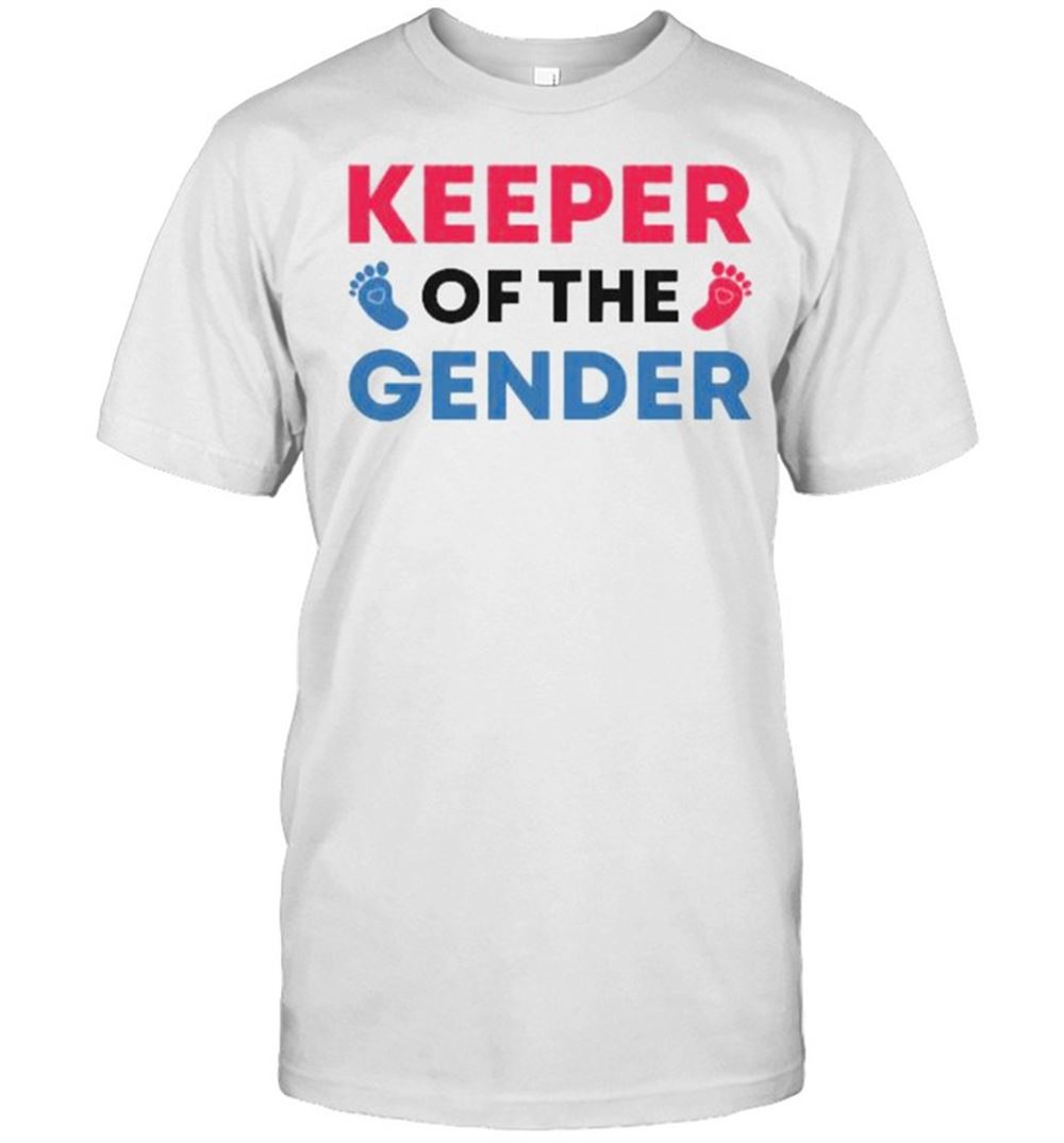 Awesome Keeper Of The Gender Gender T-shirt 