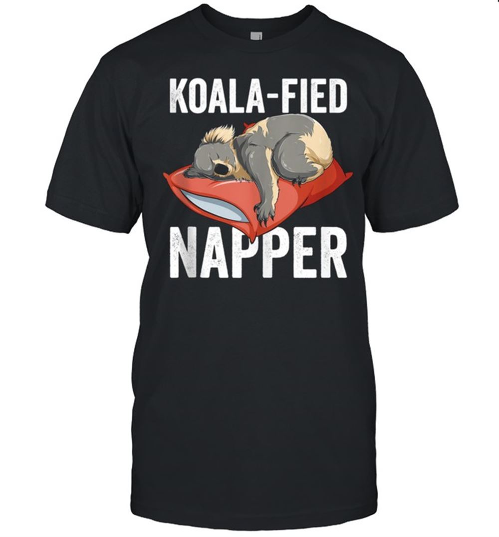Attractive Koala Bear Koalafied Napper Sleeping Tired Slogan Shirt 