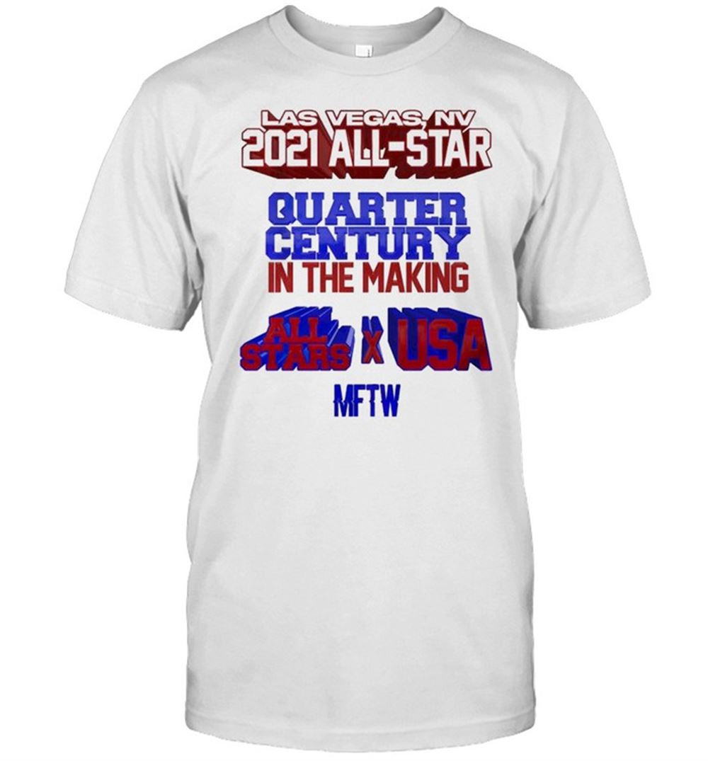 Interesting Las Vegas Nv 2021 All-star Quarter Century In The Making Shirt 