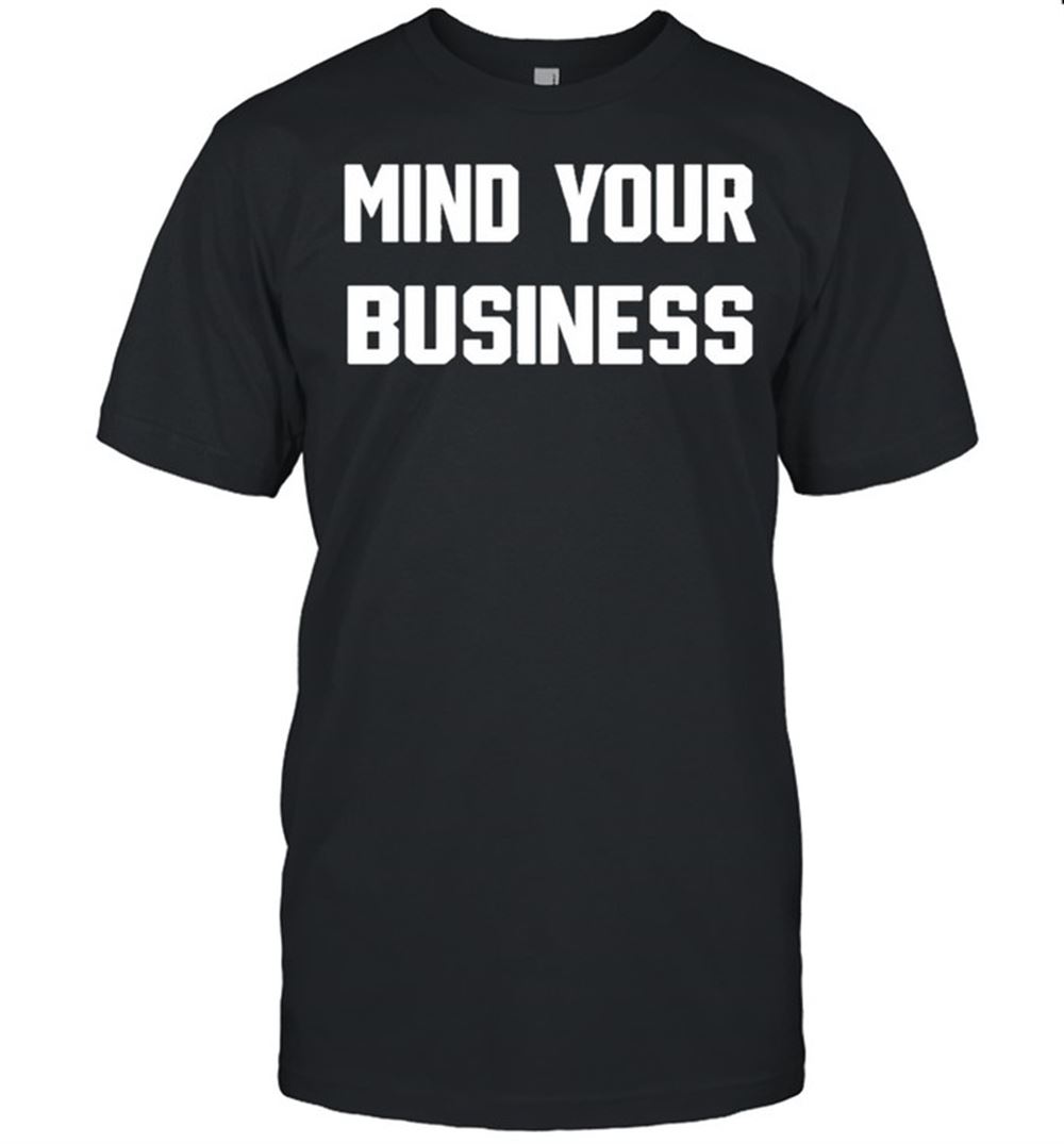 Awesome Mind Your Business Br Wrestling Shirt 