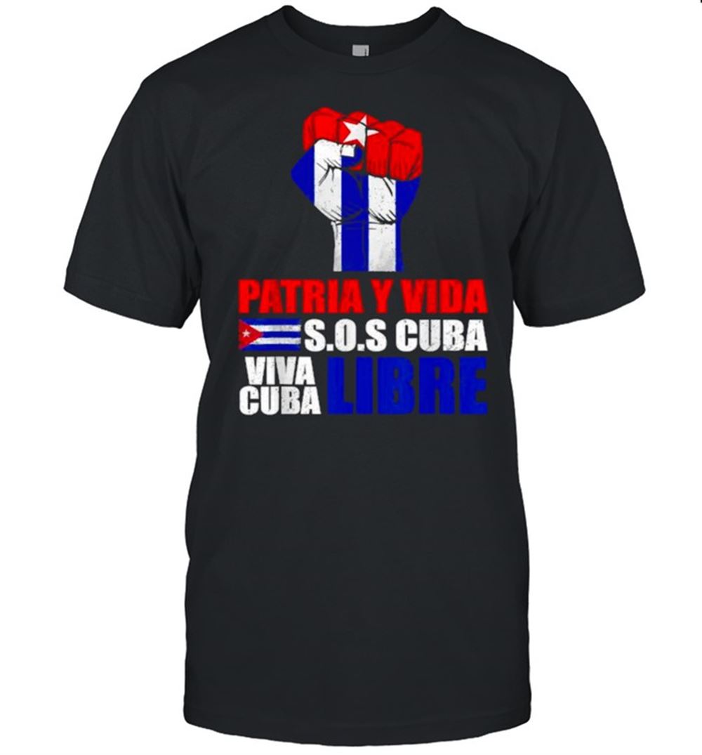 Special Patria Y Vida Sos Cuba Viva Cuba Libre Cuba Flag T-shirt 