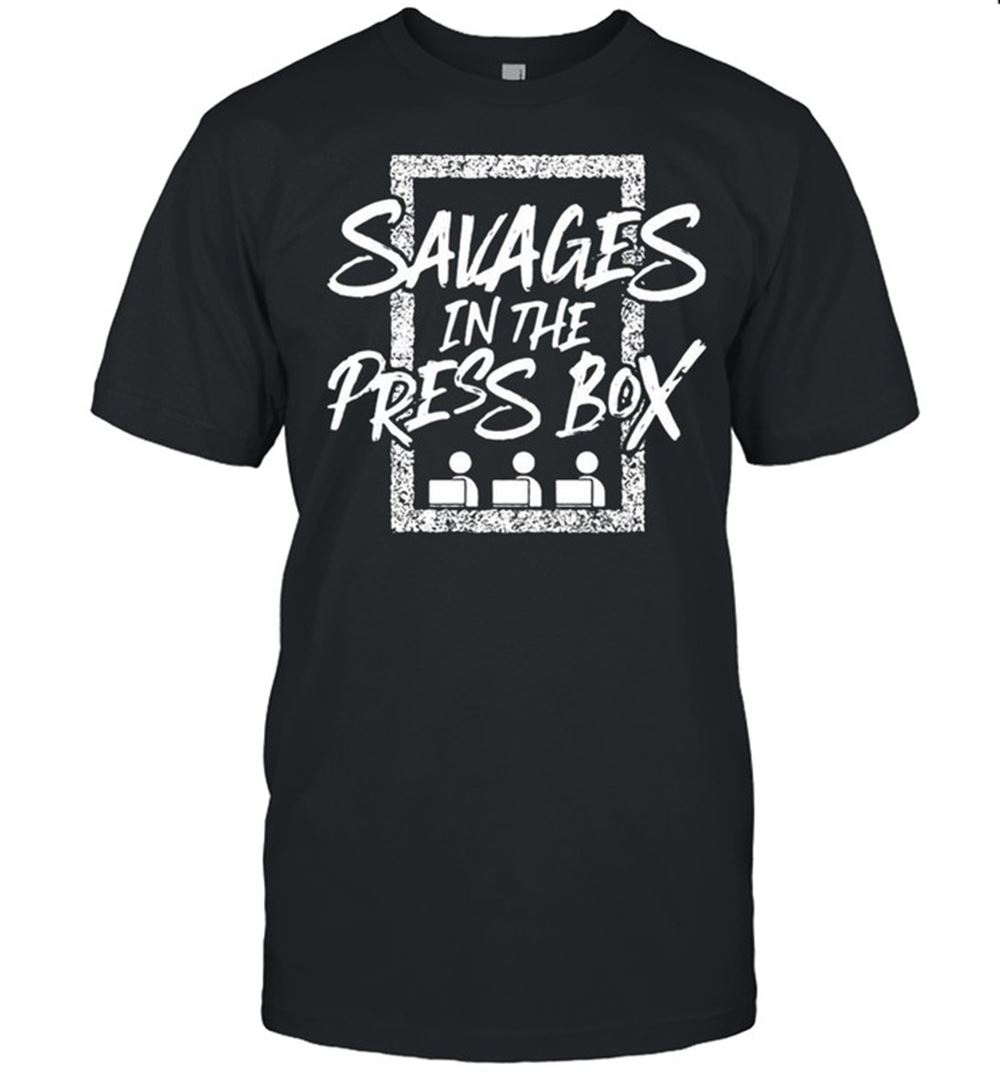 Happy Savages In The Press Box T-shirt 