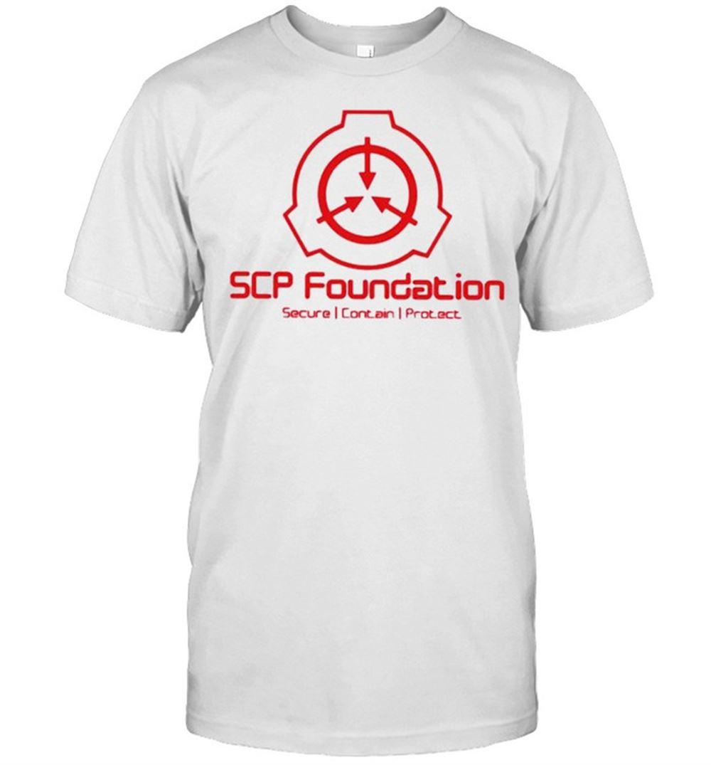 Happy Scp Foundation Secure I Contain I Protect Shirt 