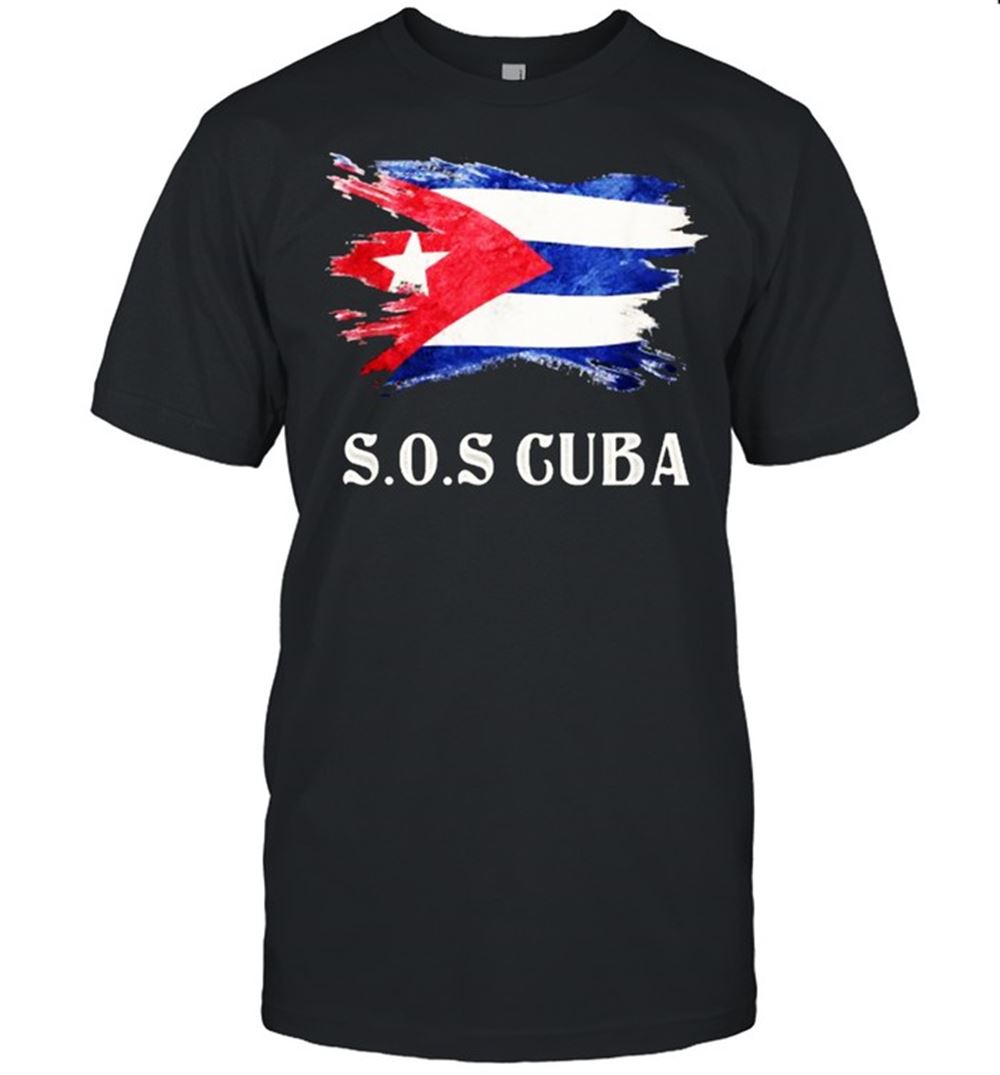 Happy Sos Cuba Flag Cuba Cuban Flag Shirt 