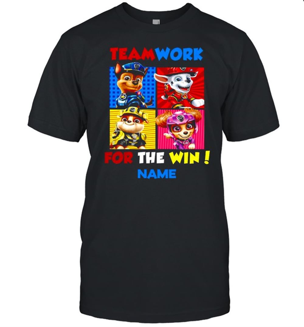 Best Teamwork For The Win Name T-shirt 