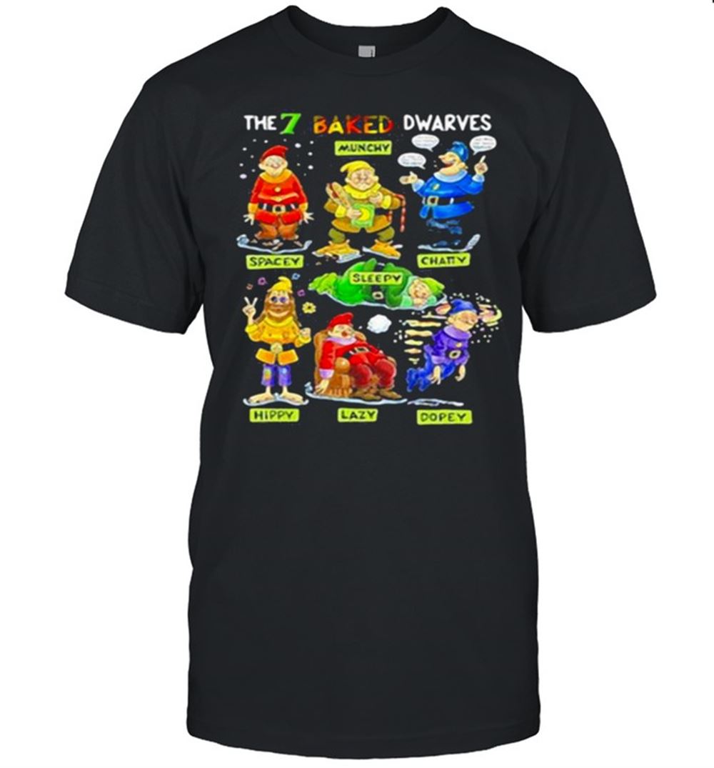 Interesting The 7 Baked Dwarves Shirt 