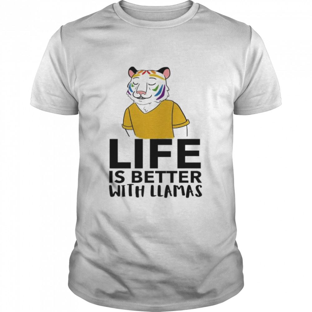 Promotions Tiger Life Is Better With Llamas Shirt 