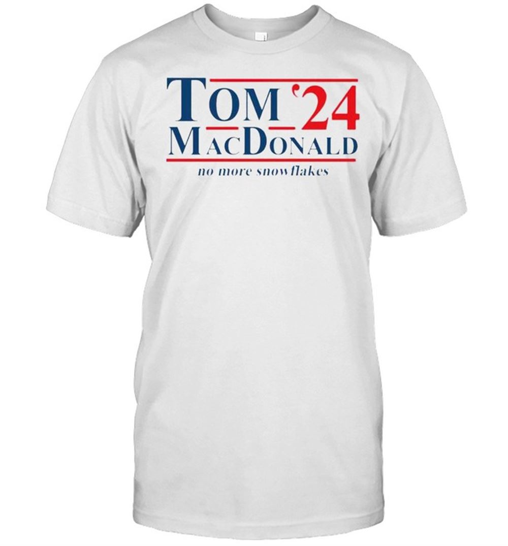 Amazing Tom Macdonald 2024 No More Snowflakes Shirt 