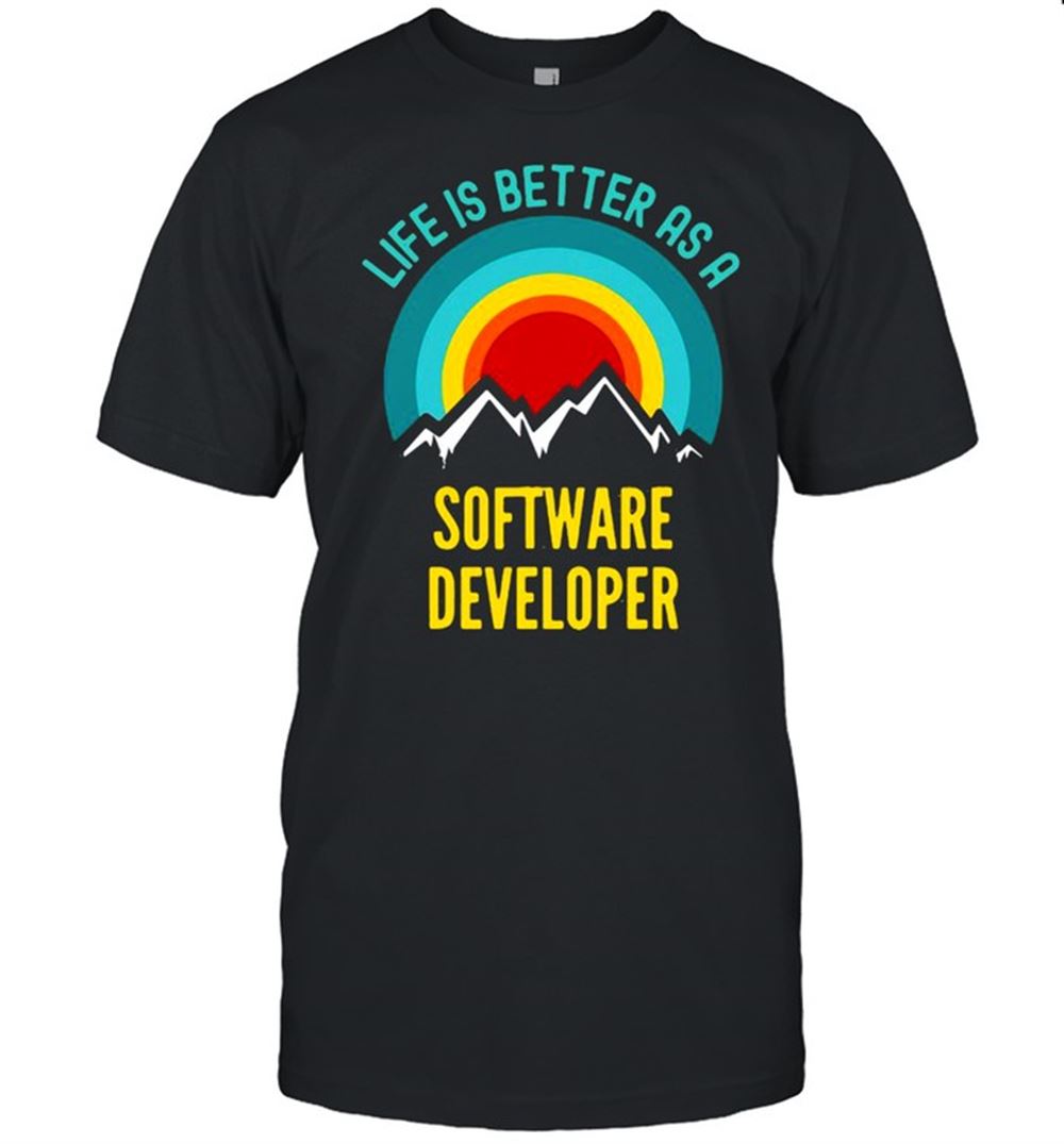 Amazing Life Is Better As A Software Developer Vintage T-shirt 
