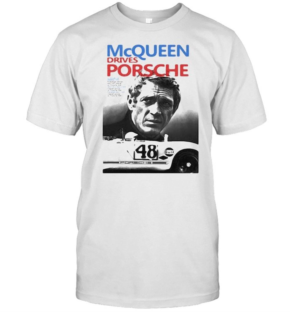 Attractive Mcqueen Drives Porsche Shirt 