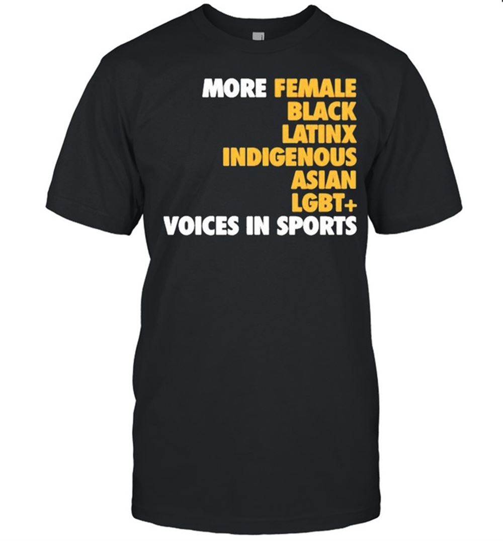 Amazing Megan Reyes Megreyes More Diverse Voices In Sports Shirt 