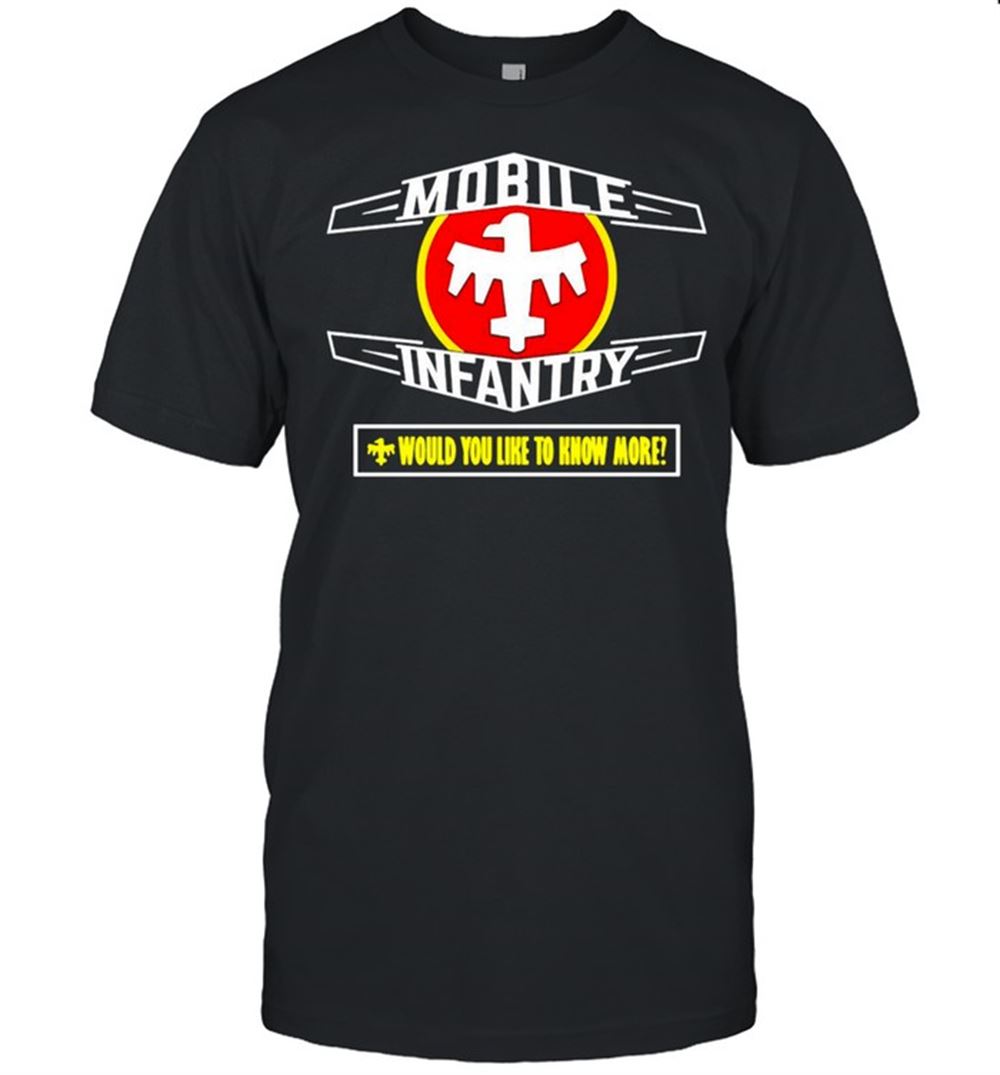 Special Mobile Infantry Would You Like To Know More T-shirt 