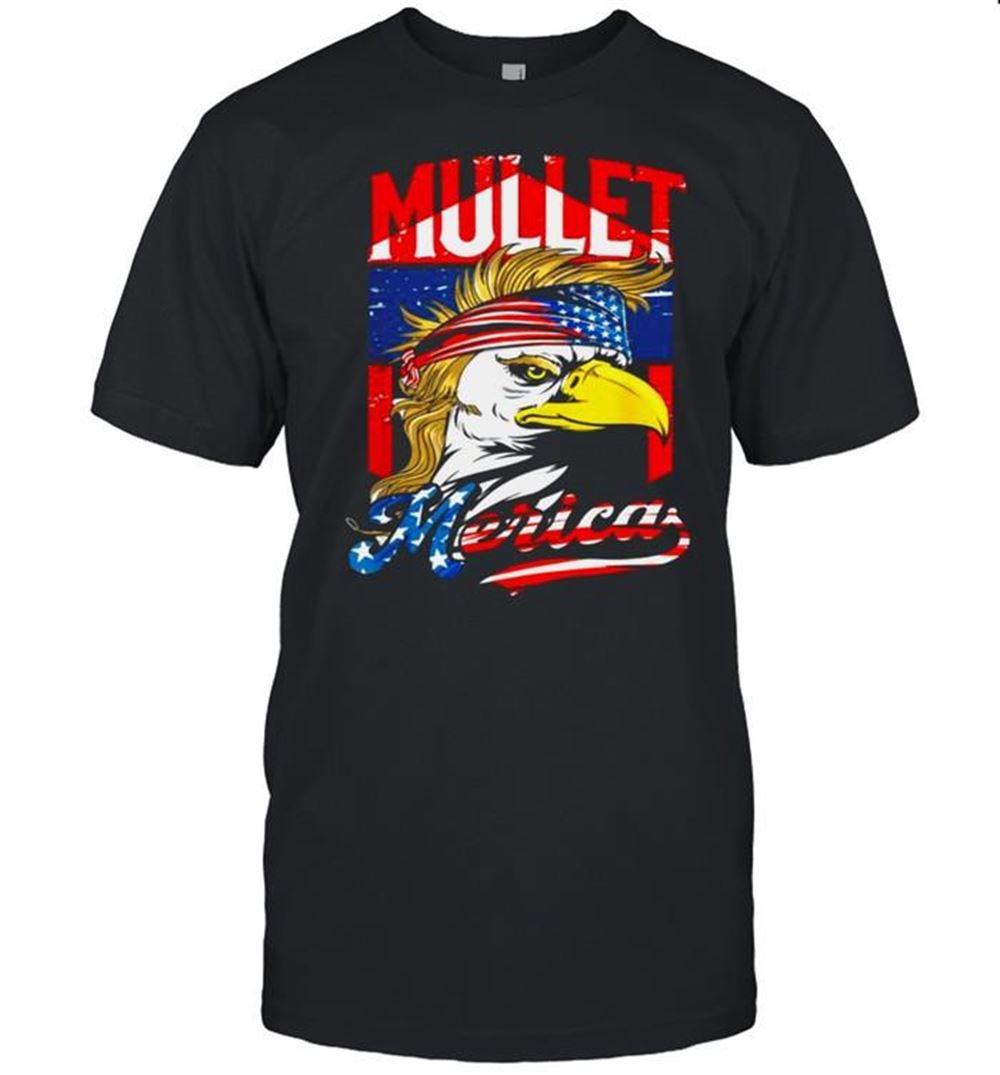 Gifts Mullet Merica Egale American Flag Usa Patriotic T-shirt 