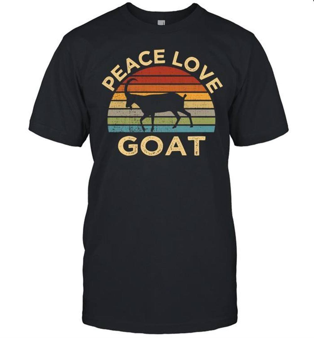 Best Peace Love Goat Farm Animal Petss Vintage Retro Shirt 