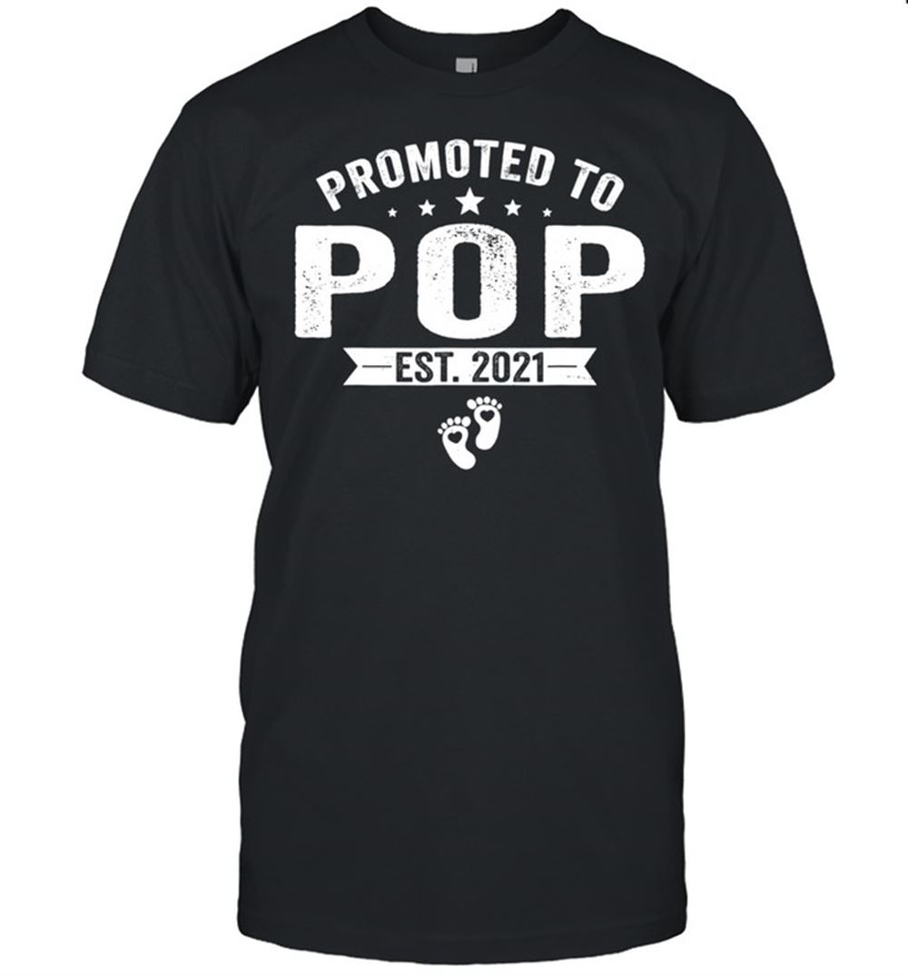 Attractive Promoted To Pop Est 2021 Retro Fathers Day Shirt 