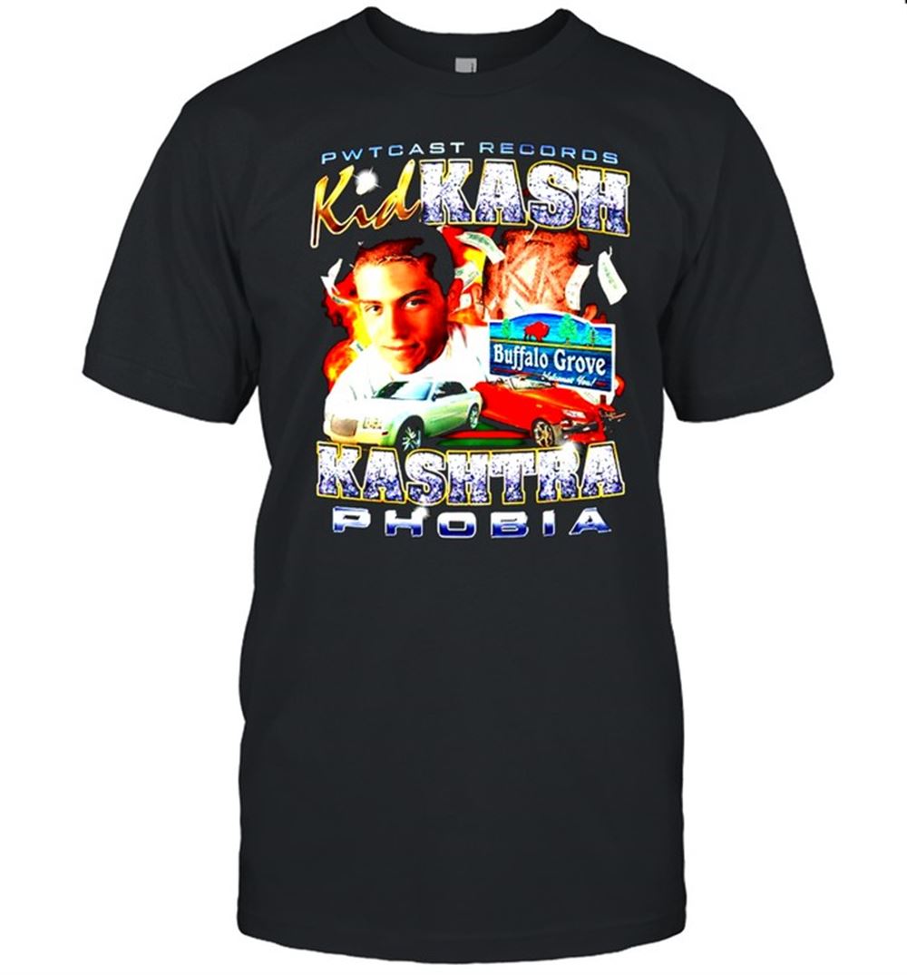 Interesting Pwtcast Records Kid Kash Kashtraphobia Shirt 