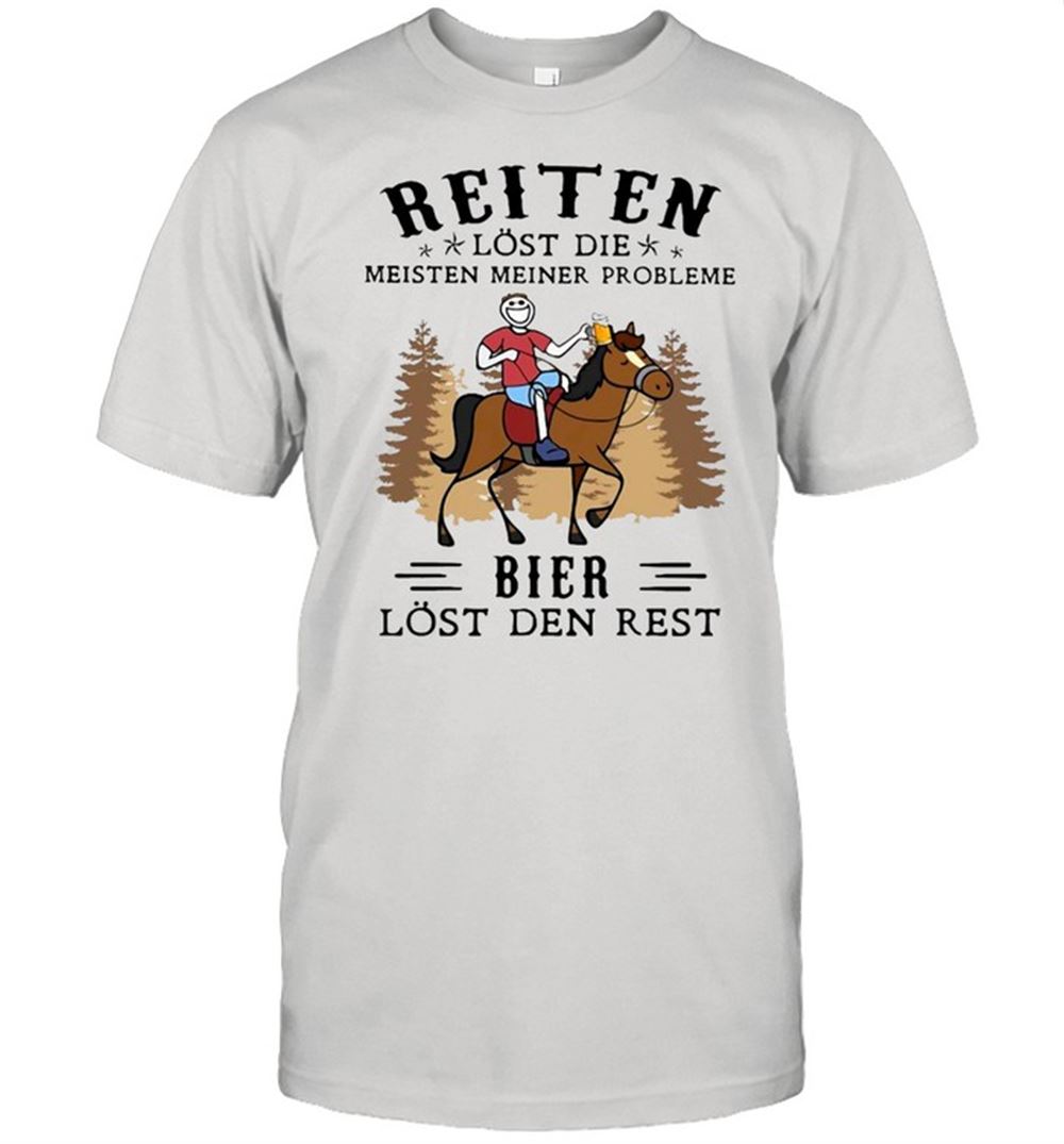 Limited Editon Reiten Lost Die Meisten Meiner Probleme Bier Lost Den Rest Vintage T-shirt 