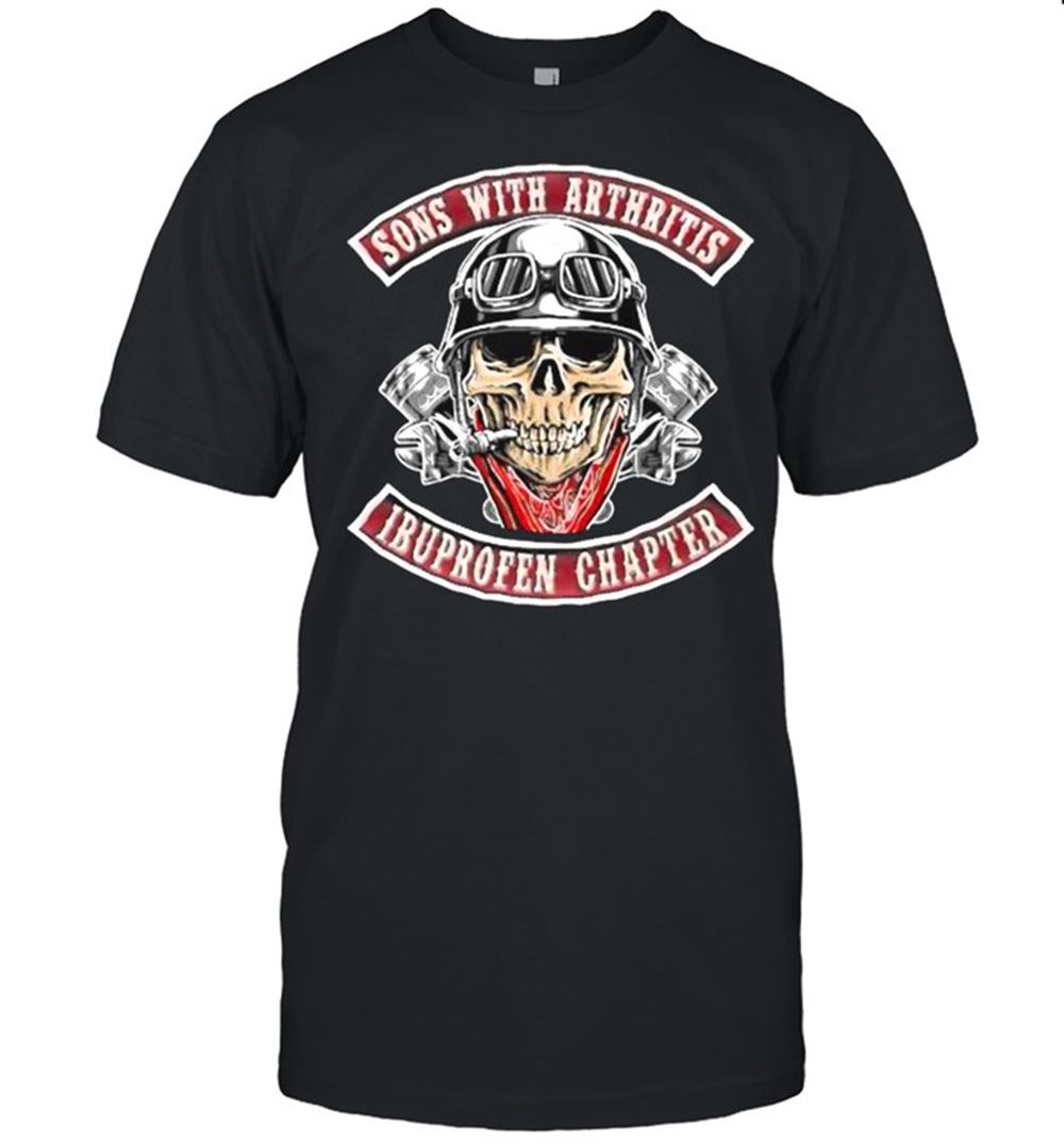 Gifts Sons With Arthritis Ibuprofen Chapter Motorcycle Skull T-shirt 