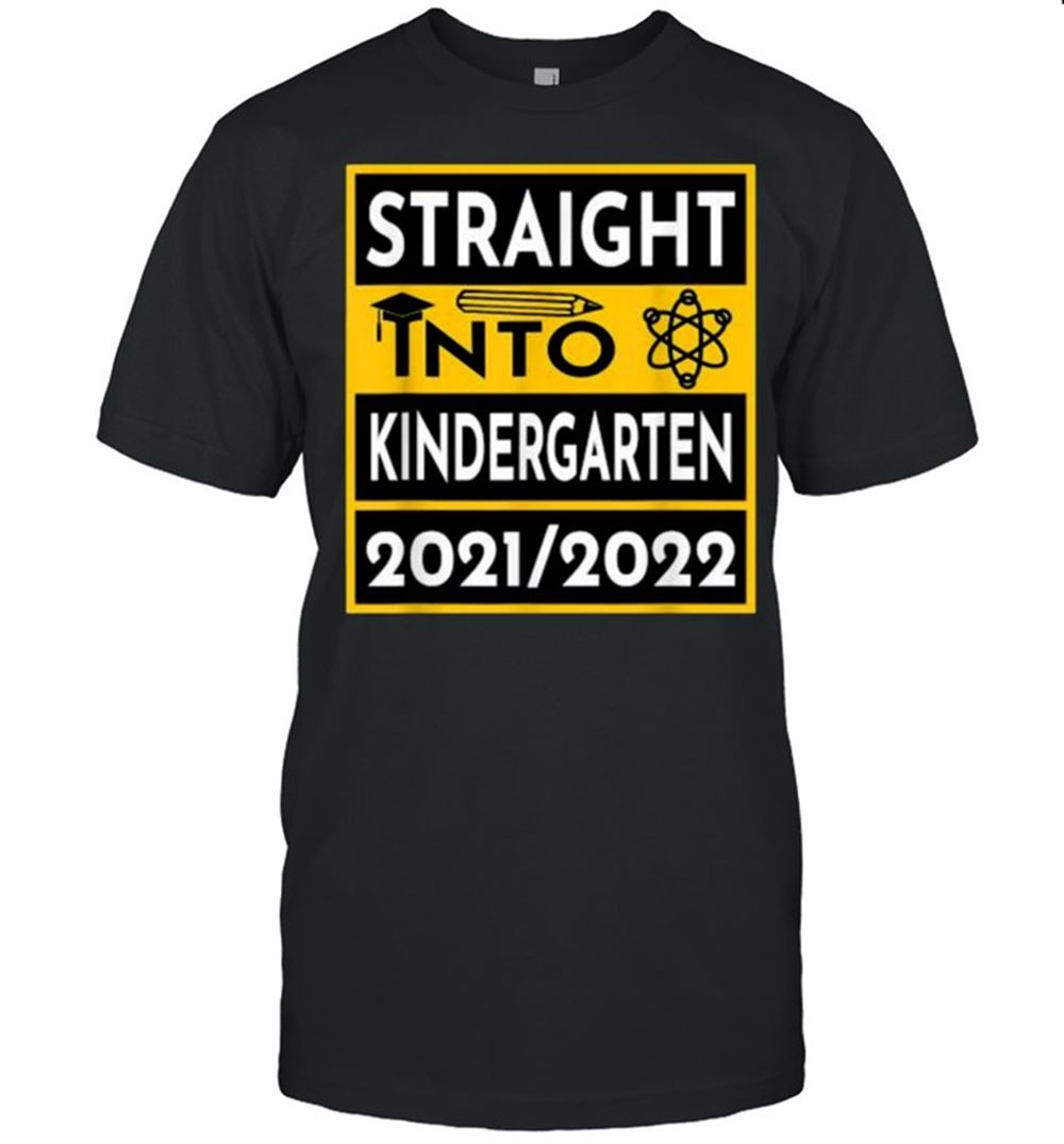 Attractive Straight Into Kindergarten First Day Of School Outfits T-shirt 